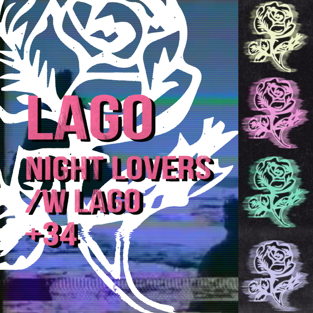 VHS Rose, Night Lovers w/ LAGO
